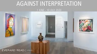 Against Interpretation - Everard Read London