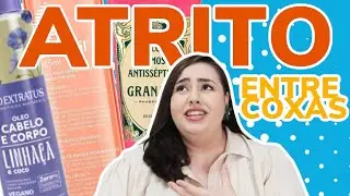 ATRITO ENTRE AS PERNAS: Veja como evitar assaduras e manchas escuras •