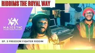 Royal Sounds - Riddims The Royal Way | EP. 3 | Freedom Fighter Instrumental (Official Studio Video)