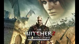 The Witcher 2 AoK EE|| ПП || Часть 1 - Пролог!