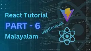 useContext react malayalm tutorial 2025| react js tutorial malayalm | react malayalm | beginners