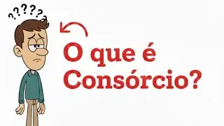 O que é Consórcio? | A Verdade Que Ninguém Te Explica (com Desenhos)