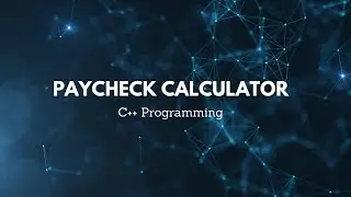 Program 1: Paycheck Calculator