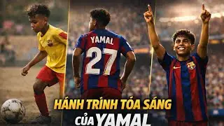 Hành trình tỏa sáng của yamal