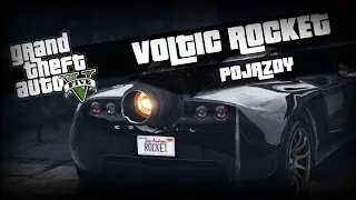 GTA 5 | Voltic Rocket | Pojazdy #113