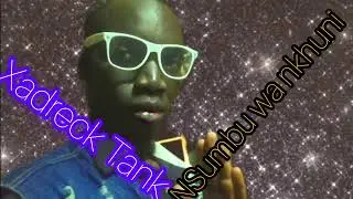 Xadreck Tank--NSUMBU WA NKHUNI 