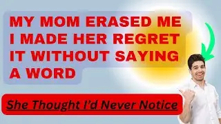 My Mom Cut Me Out of Her Life&hellip; So I Silently Made Her Regret It Forever | True Reddit Revenge Story