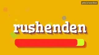 RUSHENDEN - HOW TO PRONOUNCE IT!?