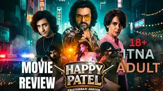 Happy Patel Movie Explained | Triple Meaning Adult Comedy Warning ⚠️