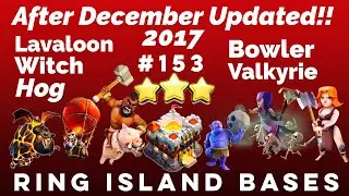 ClashOfClan🌟After December Updated 2017🌟3Stars TH11 Ring Island Base #153🌟