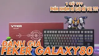 VLOZZ 1 CỦ GIỜ Đ&Atilde; MUA ĐƯỢC PH&Iacute;M NH&Ocirc;M??? Đ&aacute;nh Gi&aacute; Feker Galaxy80