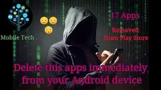 17 apps which Google remove from its Play Store_Joker Malware_Harmful apps