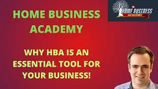 Home Business Academy Review: Why HBA is an essential tool for your business