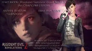 Resident Evil | Revelations 2 | Weekend Survivor No. 143 | Blind Run | 51'59 | Terrible results! :/