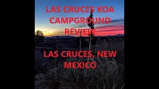 Las Cruces New Mexico KOA - Two huge thumbs up!!