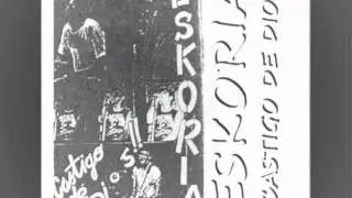 Eskoria - Castigo de dios (DISCO ENTERO)