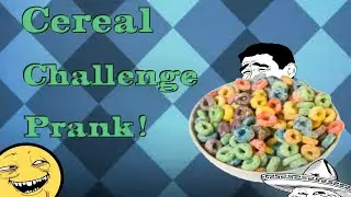 Cereal Challenge Prank!!