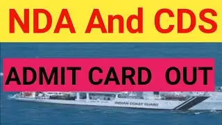 🔥UPSC CDS 1 2022 ADMIT CARD //NDA ADMIT CARD OUT
