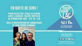 En qu&ecirc;te de sens - Invit&eacute;s : Sandra Baud et Jean-Pierre Germain - 29 / 04 / 2024