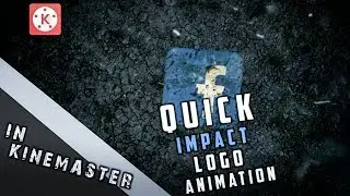 How To Make A Quick Impact Logo Animation Tutorial | in Kinemaster | AX HD Tutorial