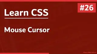 Learn CSS In Arabic 2021 - #26 - Mouse Cursor