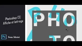 Réaliser une affiche avec du texte sur Photoshop CC