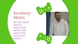 Involutary Matrix/What is Involutary  Matrix?/Define Involutary Matrix.