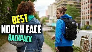 5 Best North Face Backpacks for Diaper Bag, Laptop, Work, Travel, School & College [Review 2023]