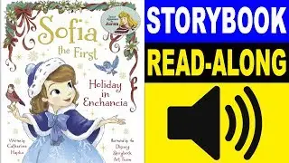 Sofia the First Read Along Story book | Holiday in Enchancia | Read Aloud Story Books for Kids