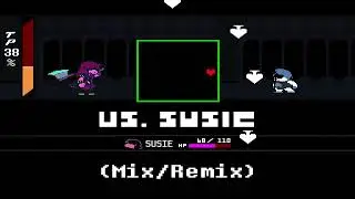 Vs. Susie - Deltarune (Mix/Remix)