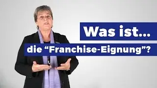 Wer ist als Franchisenehmer geeignet?