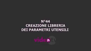 40seconds4YOU - #44 Creazione libreria dei parametri utensili
