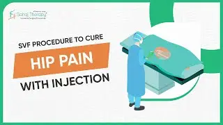 SVF Procedure for HIP Pain Treatment English