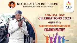 Hon’ble AP CM Nara Chandrababu Naidu Garu’s Grand Entry | NTR Educational Institutions Annual Day