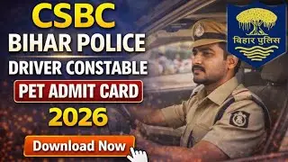 Bihar Police Driver Admit Card Out 😱 2026 | Bihar Police CSBE Constable PET Admit Card 2026