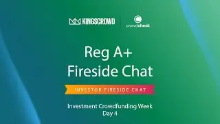 Reg A+ Fireside Chat: Timelines, Integration Rules, Marketing & Reporting (2025)