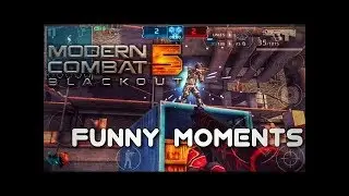 MC5 Funny moments / Modern Combat 5