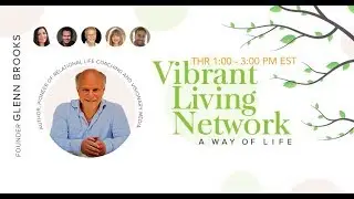 Vibrant Living Network - January 4, 2018