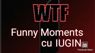 Funny moments cu Iugin
