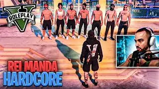 REI MANDA HARDCORE NO GTA RP !