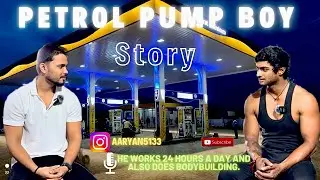 Petrol pump Boy & Bodybuilder, Real life struggle , 24 hours job FT Aryan Vaishnav | Rishu Gupta |