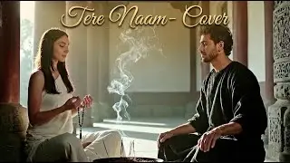 Tere Naam Cover | Aural Canvas