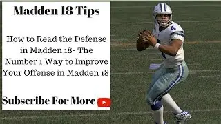 Madden 18 Tips - How to Read the Defense in Madden 18: 3 Simple Steps