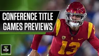 NCAA Football Conference Championships Previews: Pac-12, Big Ten, SEC | Bet the Edge (12/1/22)