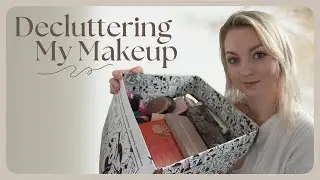 decluttering my makeup collection