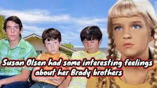 Susan Olsen had some interesting feelings about her Brady brothers
