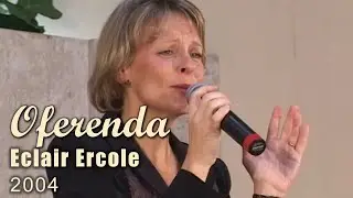 Eclair Ercole - Oferenda | 2004 | We're An Offering
