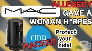 Contaminated Makeup Gives Makeover Client A Disease! Ring Camera Hacked - PROTECT YOUR KIDS!