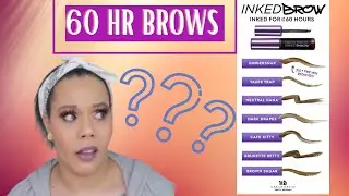 60 HOUR BROW GEL?? | Testing the Urban Decay Inked Brow Gel | Wear Test