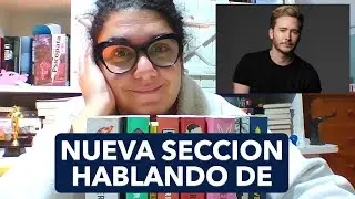 NUEVA SECCION HABLANDO DE...